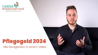 Pflegegeld 2024 Alle Neuigkeiten in einem Video [upl. by Sirotek787]