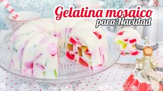 Gelatina mosaico  Especial Navidad  Quiero Cupcakes [upl. by Lrat910]