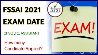 FSSAI Exam Date  How many candidates Applied  CFSO TO amp Assistant Exam Date [upl. by Tullus]