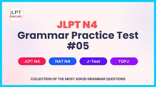 JLPT N4 Grammar Practice Test 05 [upl. by Sheff834]