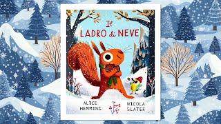 Il ladro di neve  Storie per bambini [upl. by Dahc]