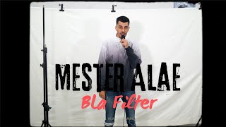 Mester Alae  Bla Filter Official Music Vidéo [upl. by Sanford]