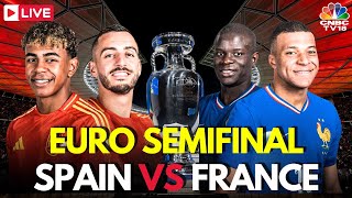 UEFA EURO Semifinals LIVE Spain Vs France LIVE Score  EURO 2024  Kylian Mbappe  ESP VS FRA N18G [upl. by Lleznod]