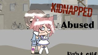 Kidnappedabused  ephora  glmm  ⚠️ trigger warning ⚠️ [upl. by Adil]