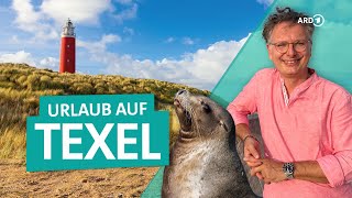 Urlaub in Holland – auf der NordseeInsel Texel  ARD Reisen [upl. by Akcirret857]