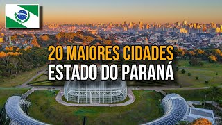 As 20 Cidades Mais Populosas Do Estado Do Paraná  IBGE 2024 [upl. by Aleahc]