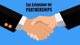 Tax Extension for Partnership Form 1065 [upl. by Zorah682]