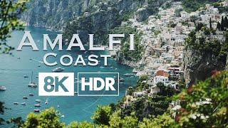 Amalfi Coast Italy  8K HDR [upl. by Jeri650]