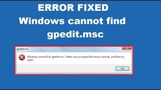 How to Fix Windows cannot find gpeditmsc Error [upl. by Aggi]