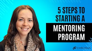 5 Steps to Starting a Mentoring Program [upl. by Aramanta]