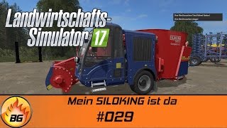 LS17  Göddenstedt 029  Mein SILOKING ist da  Lets Play HD [upl. by Gavini]