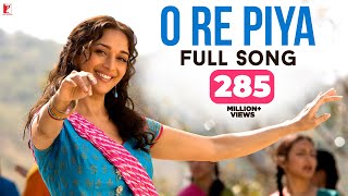 O Re Piya  Full Song  Aaja Nachle  Madhuri Dixit  Rahat Fateh Ali Khan  SalimSulaiman Jaideep [upl. by Linker]