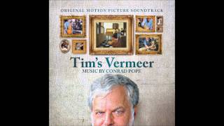 Conrad Pope  Vermeers Theme Tims Vermeer Original Motion Picture Soundtrack [upl. by Aprilette965]