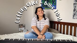 Getting Older  Billie Eilish Full Cover by priyana [upl. by Enerahs433]