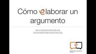 CÓMO ELABORAR UN ARGUMENTO [upl. by Sheffy]