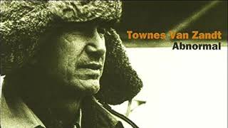 Townes van Zandt  Abnormal full album [upl. by Nami]