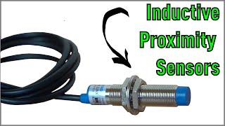 How To Use Inductive Proximity Sensors [upl. by Omocaig836]