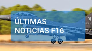 ÚLTIMAS NOTICIAS F16 HOY [upl. by Cila]