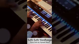 Suthi Suthi Vandheega  Padayappa  Piano cover by Tajmeel Sherif  AR Rahman Musical [upl. by Gaskill]