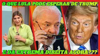 Veja a análise perfeita sobre o que o governo LULA pode esperar de TRUMP e da extrema direita AGORA [upl. by Aicinod591]