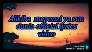 Alikiba mapenzi yana run dunia lyrics video [upl. by Oicnecserc]