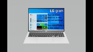 Webcam amp Mic of LG Gram Laptop are not working FIX them easily [upl. by Itsyrk]