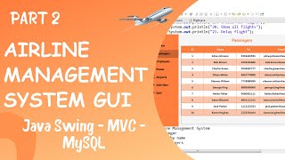 GUI for Airline Management System using Java Part 2 [upl. by Ived]