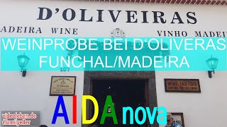 Weinprobe bei DOliveiras in FunchalMadeira mit der AIDAnova [upl. by Eletnahs85]