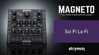 Strymon Magneto  Sci Fi Lo Fi [upl. by Oiramej]