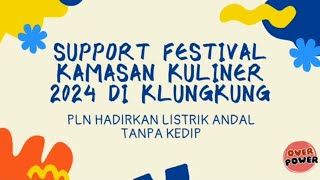 SUPPORT FESTIVAL KAMASAN KULINER 2024 DI KLUNGKUNG  pln hadirkan listrik andal tanpa kedip [upl. by Reggi]