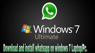 How to downloadinstall whatsapp on windows 7 [upl. by Suiramad]