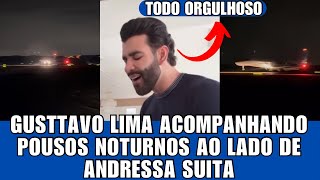 Gusttavo Lima acompanha o POUSO em seu AEROPORTO ao lado de Andressa Suita e mais… [upl. by Johann]