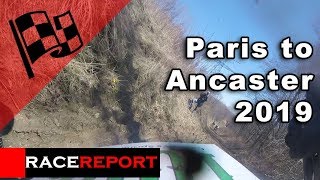 Paris to Ancaster 2019 Race Report [upl. by Nevile]