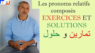 Les pronoms relatifs composés exercices الأسماء الموصولة المركبة تمارين و حلول [upl. by Samuel]