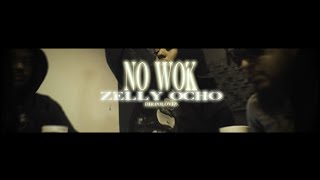 Zelly Ocho  No Wok Official Music Video [upl. by Viguerie204]