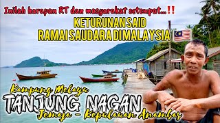 TANJUNG NAGAN KAMPUNG MELAYU PULAU JEMAJA KEPULAUAN ANAMBAS  INDONESIA🇲🇨 [upl. by Maida]