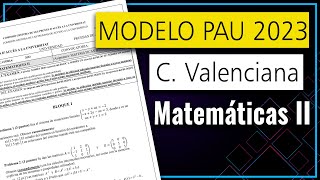 📘 Examen MODELO Selectividad PAU 2023 ▶ Comunidad Valenciana ▶ Matemáticas II [upl. by Retrop12]