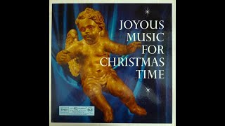 Readers Digest PresentsJoyous Music For Christmas Time Disc 1 [upl. by Penn315]