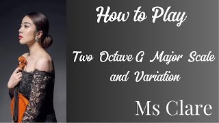 G Major Scale and Variation in Two Octaves [upl. by Merideth]