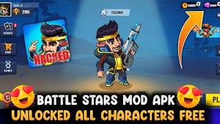 Battle Stars Mod Apk Unlimited Money All Characters Unlockd Free 🤯 [upl. by Ellebana934]