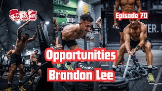 The Unkles Poddy 70  Opportunities Brandon Lee [upl. by Corneille444]