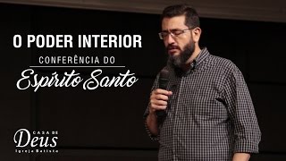 O poder interior com Pr Luciano Subirá  Conferência do Espírito Santo  Casa de Deus [upl. by Suoivatram]