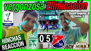 VERGONZOSA ELIMINACIÓN Nacional vs Medellín 05 Reacción Cuadrangular B Liga Betplay 20232 Fecha 5 [upl. by Bernadene]