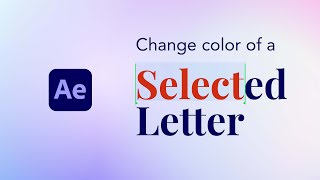 How to change the color of Single Letters  After Effects Tutorial [upl. by Sigler959]