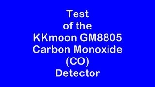 KKmoon CO Detector Test 2018 [upl. by Beetner]