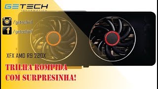 Reparo XFX AMD Radeon R9 280x  Trilha Rompida  Surpresinha Mattayahu [upl. by Adnaloy]