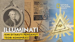 Illuminati Ordo Rahasia Melawan Agama dan Penguasa  National Geographic Indonesia [upl. by Heron]