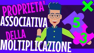 PROPRIETA ASSOCIATIVA DELLA MOLTIPLICAZIONE  Concetto Rappresentazioni Esempi Aritmetica25 [upl. by Elliott]