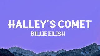 Billie Eilish  Halley’s Comet Lyrics [upl. by Zoller]