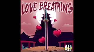 Love Breathing  Adian Official Audio Demon Slayer Inspired [upl. by Casaleggio]